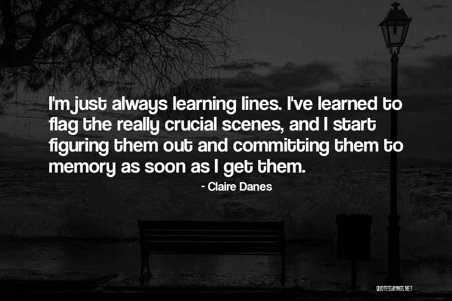 Danes Quotes By Claire Danes