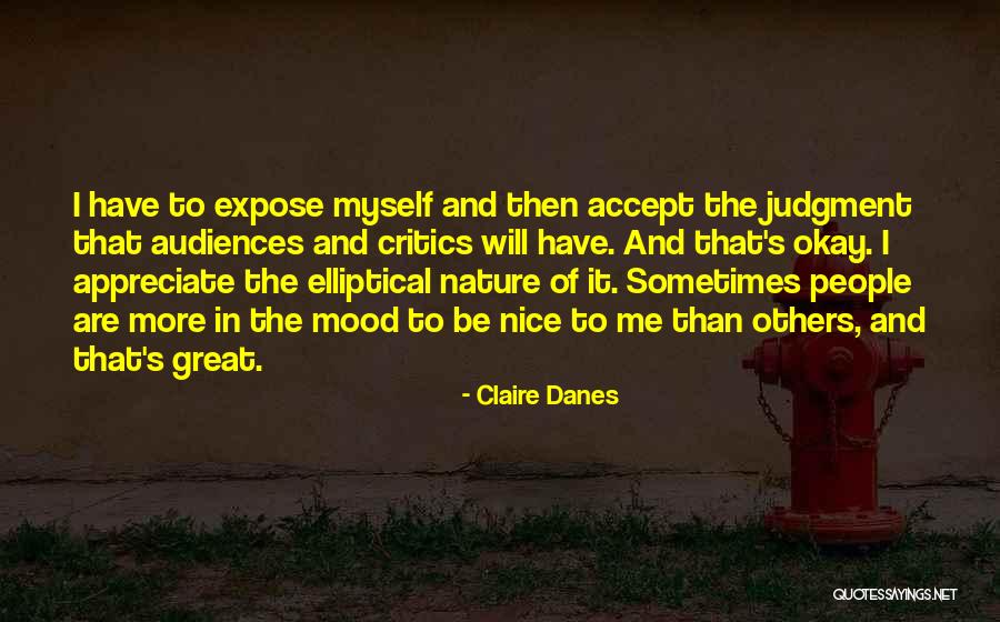 Danes Quotes By Claire Danes