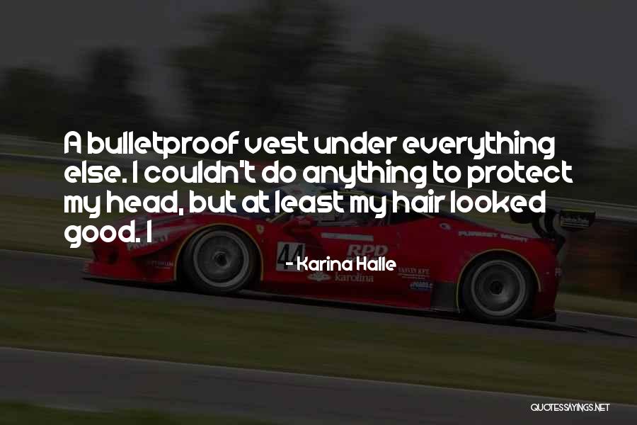 Daneshia Toomer Quotes By Karina Halle Daneshia Toomer Quotes By Karina Halle