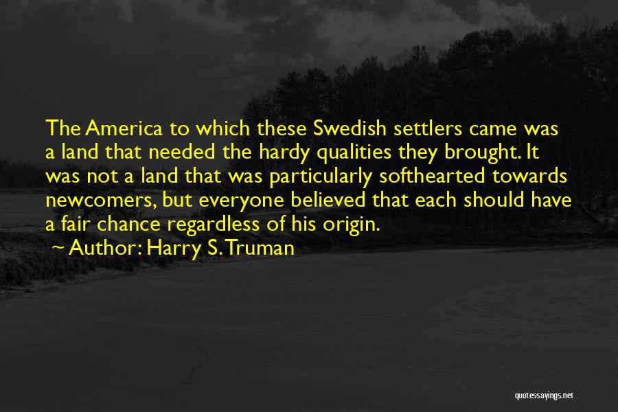 Danford Inn Quotes By Harry S. Truman