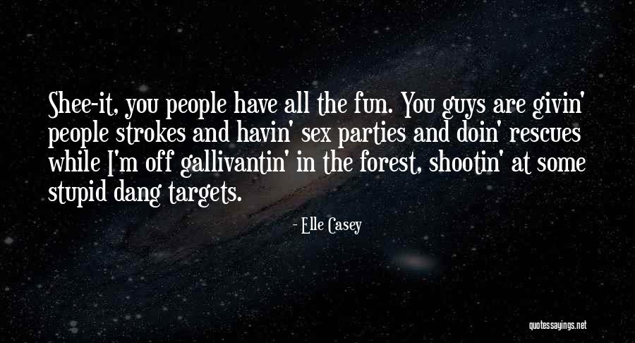 Dang Quotes By Elle Casey Dang Quotes By Elle Casey