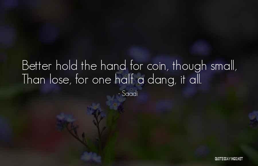 Dang Quotes By Saadi Dang Quotes By Saadi