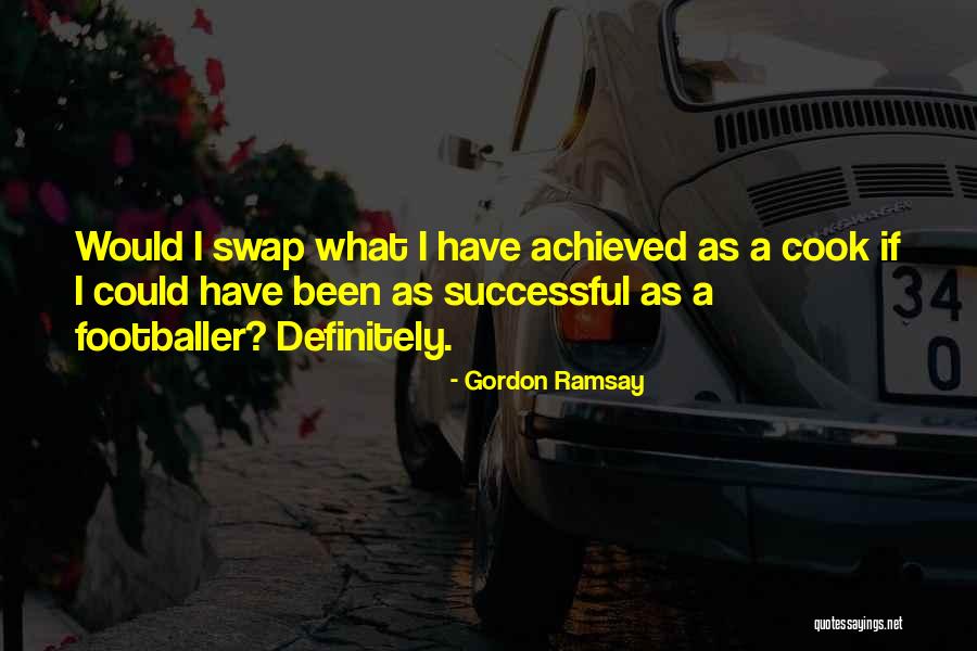 Dangaan Quotes By Gordon Ramsay Dangaan Quotes By Gordon Ramsay