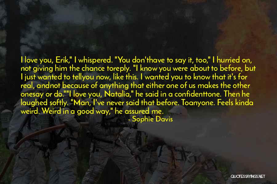 Dangberg Historic Park Quotes By Sophie Davis