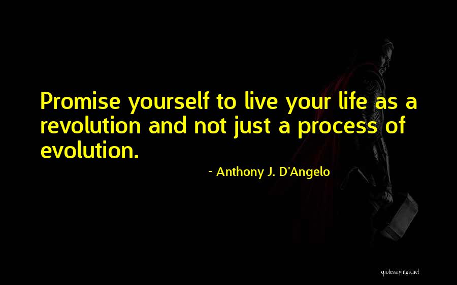 D'angelo Quotes By Anthony J. D'Angelo D'angelo Quotes By Anthony J. D'Angelo