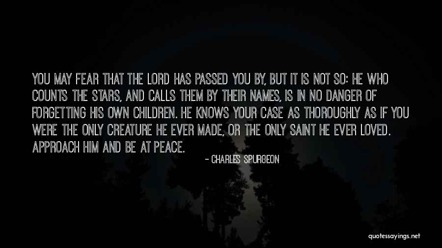 Danger And Fear Quotes By Charles Spurgeon Danger And Fear Quotes By Charles Spurgeon