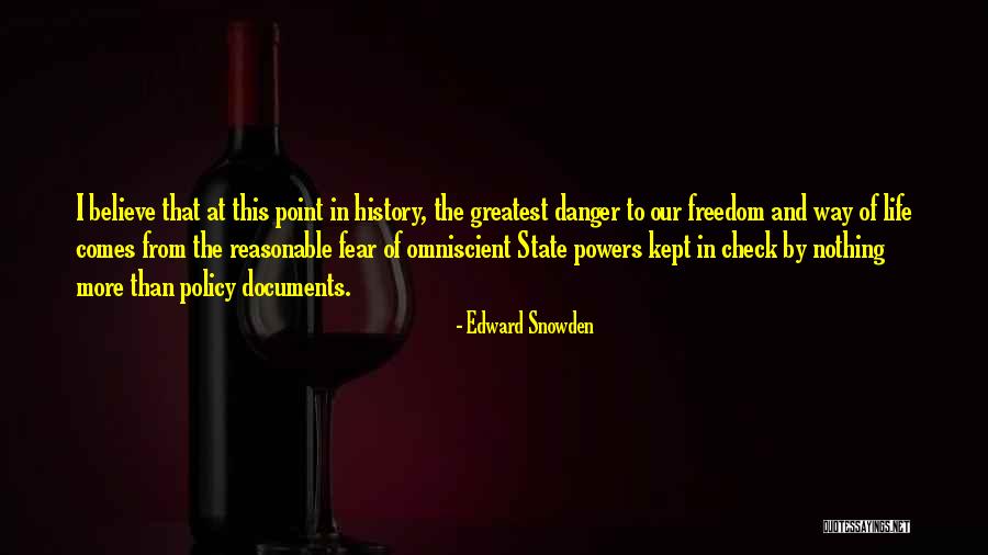 Danger And Fear Quotes By Edward Snowden Danger And Fear Quotes By Edward Snowden