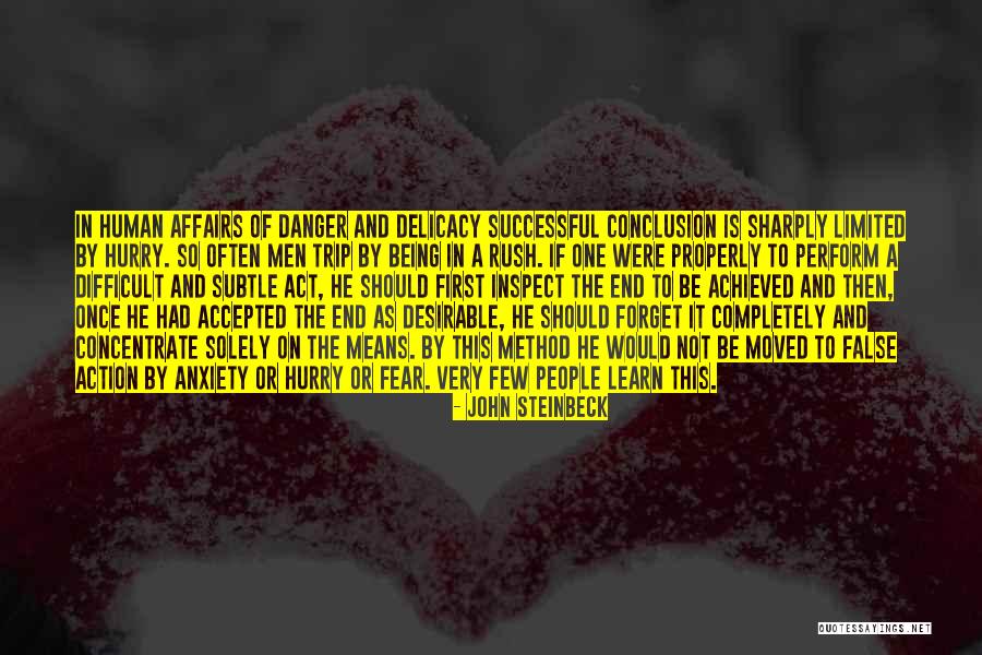 Danger And Fear Quotes By John Steinbeck Danger And Fear Quotes By John Steinbeck