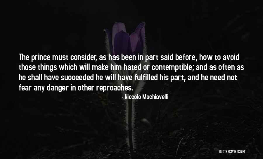 Danger And Fear Quotes By Niccolo Machiavelli Danger And Fear Quotes By Niccolo Machiavelli