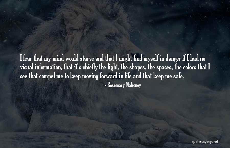 Danger And Fear Quotes By Rosemary Mahoney Danger And Fear Quotes By Rosemary Mahoney