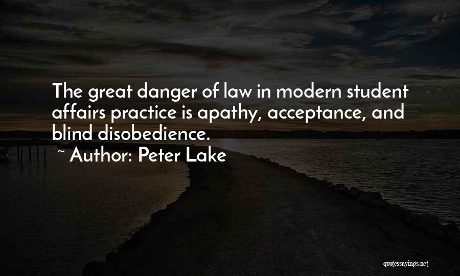 Danger Of Apathy Quotes By Peter Lake