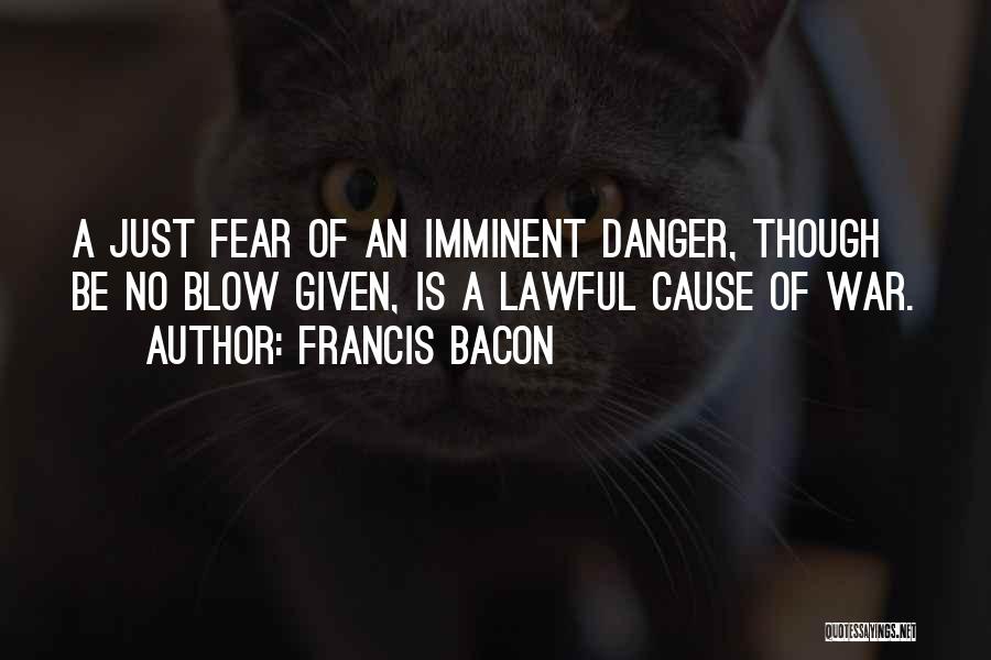 Danger Of Fear Quotes By Francis Bacon