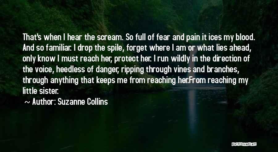 Danger Of Fear Quotes By Suzanne Collins