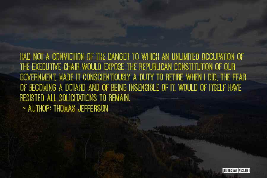 Danger Of Fear Quotes By Thomas Jefferson