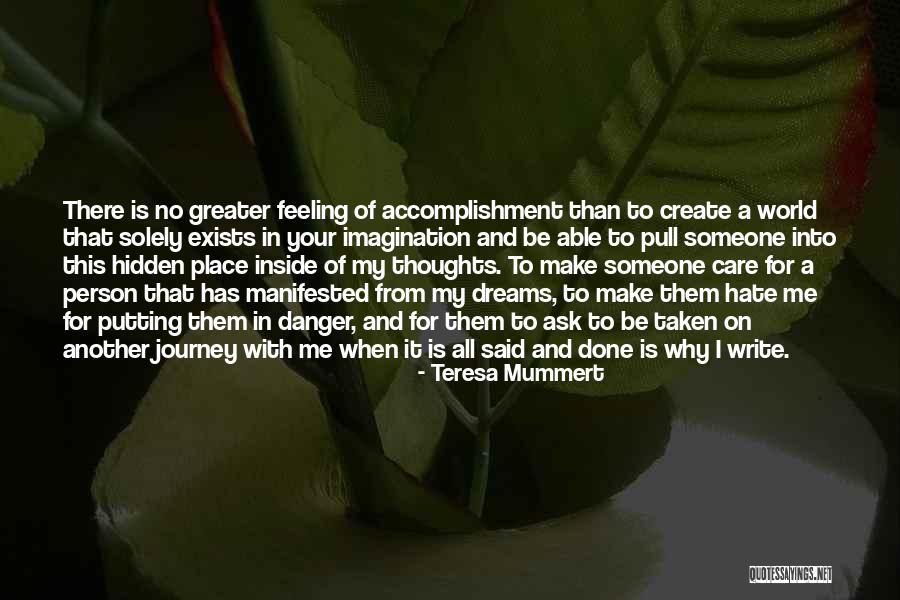 Danger Of Imagination Quotes By Teresa Mummert Danger Of Imagination Quotes By Teresa Mummert