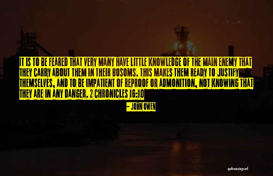 Danger Of Knowledge Quotes By John Owen Danger Of Knowledge Quotes By John Owen