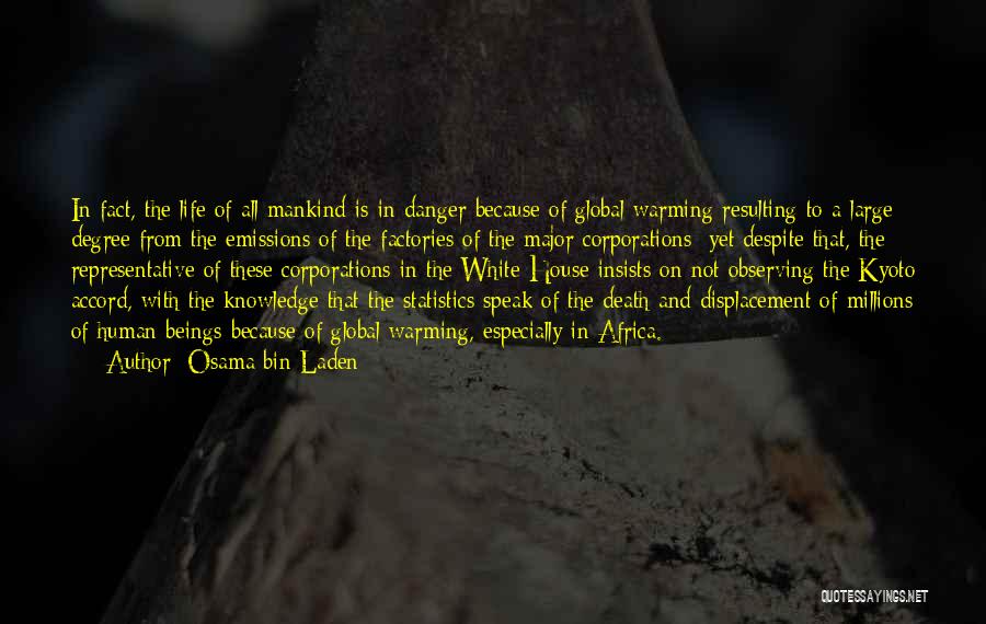 Danger Of Knowledge Quotes By Osama Bin Laden