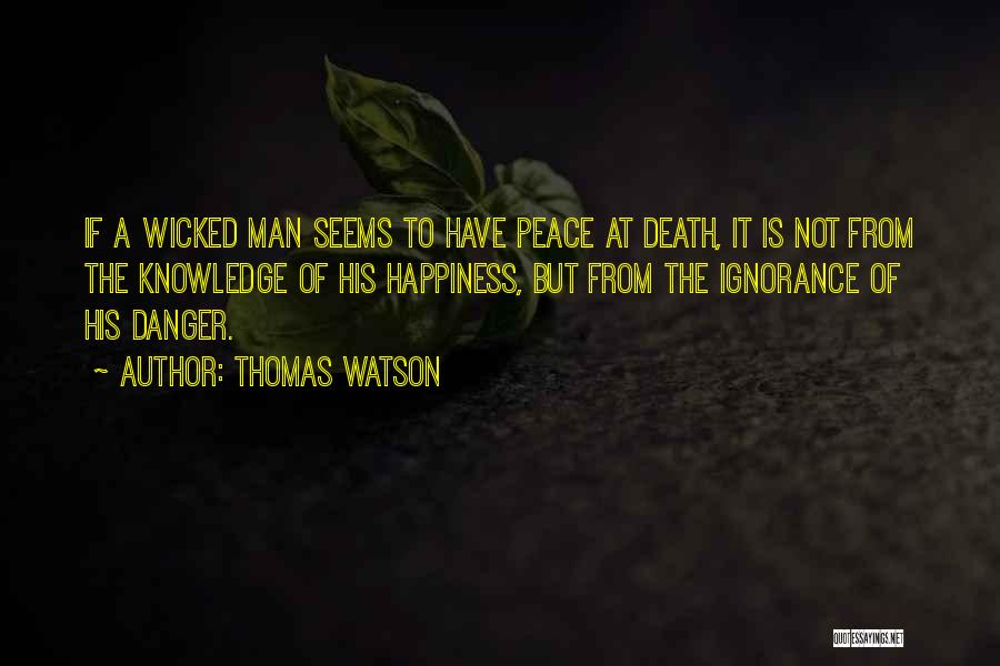 Danger Of Knowledge Quotes By Thomas Watson