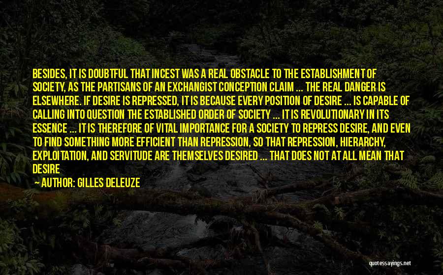 Danger Of Love Quotes By Gilles Deleuze