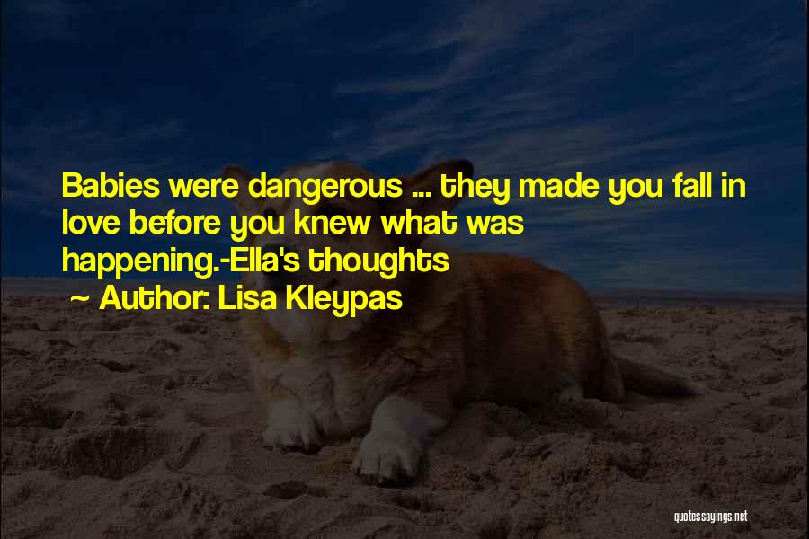 Danger Of Love Quotes By Lisa Kleypas
