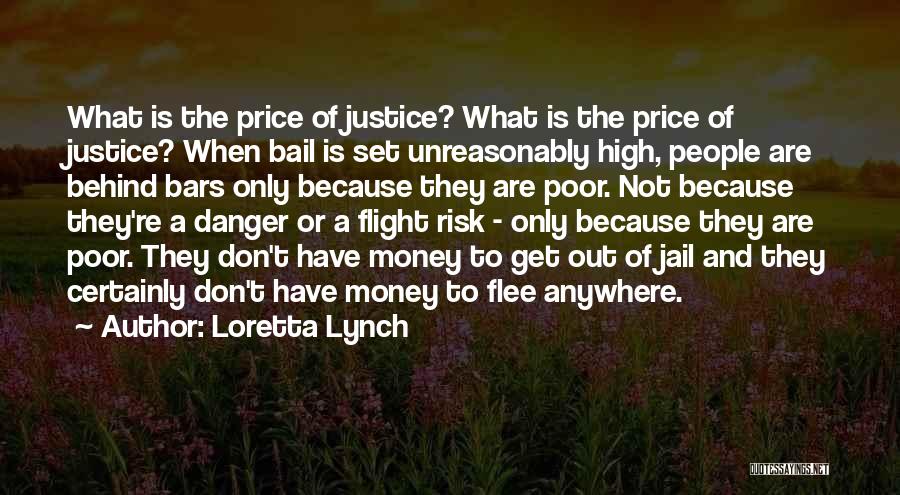 Danger Of Money Quotes By Loretta Lynch