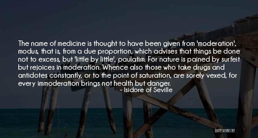 Danger Of Nature Quotes By Isidore Of Seville Danger Of Nature Quotes By Isidore Of Seville