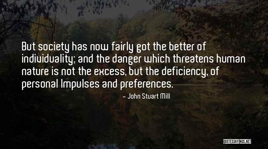 Danger Of Nature Quotes By John Stuart Mill Danger Of Nature Quotes By John Stuart Mill