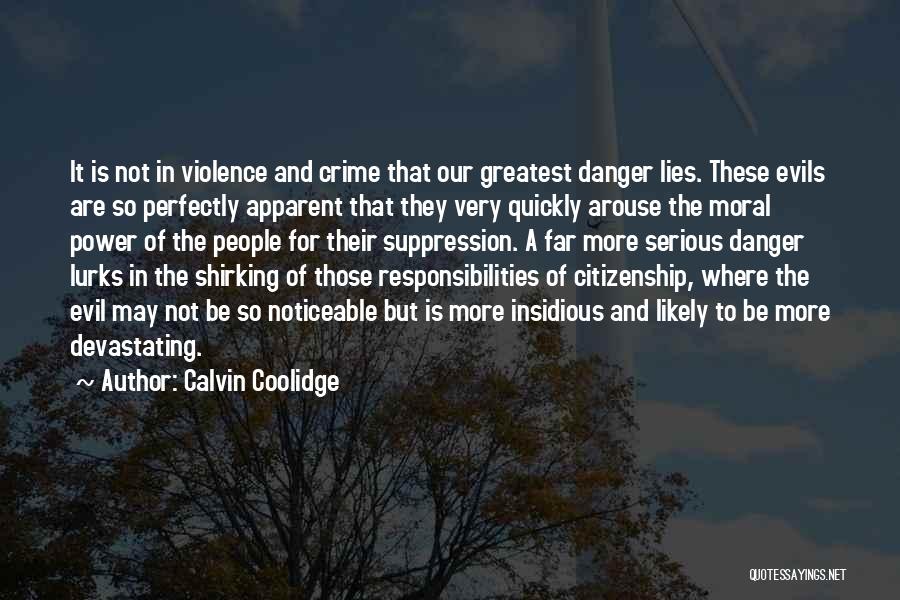 Danger Of Power Quotes By Calvin Coolidge