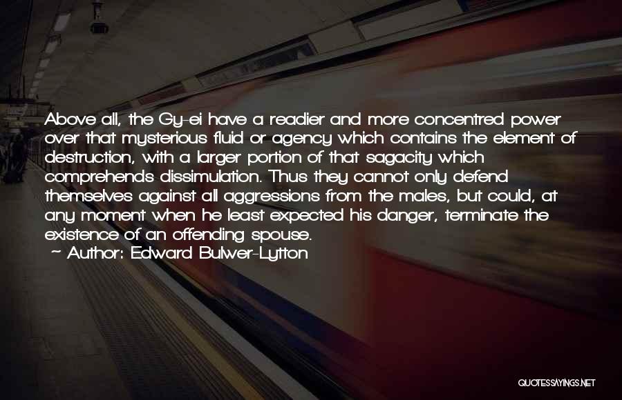 Danger Of Power Quotes By Edward Bulwer-Lytton