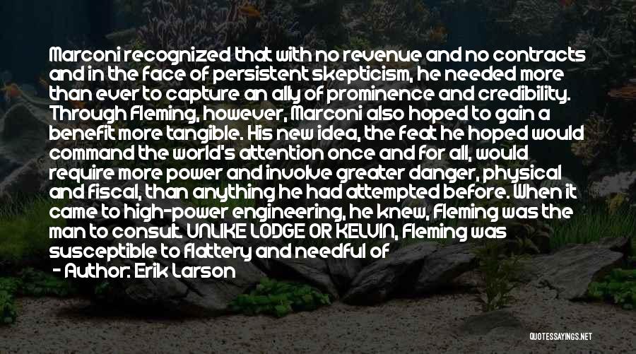 Danger Of Power Quotes By Erik Larson