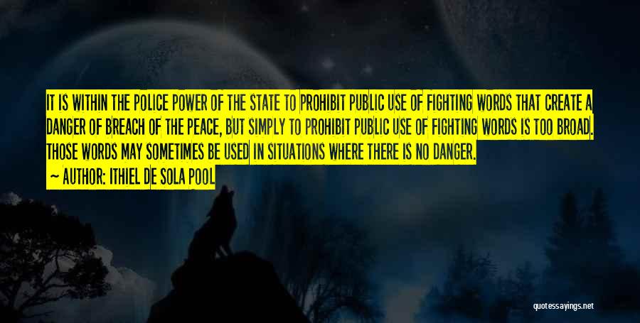 Danger Of Power Quotes By Ithiel De Sola Pool