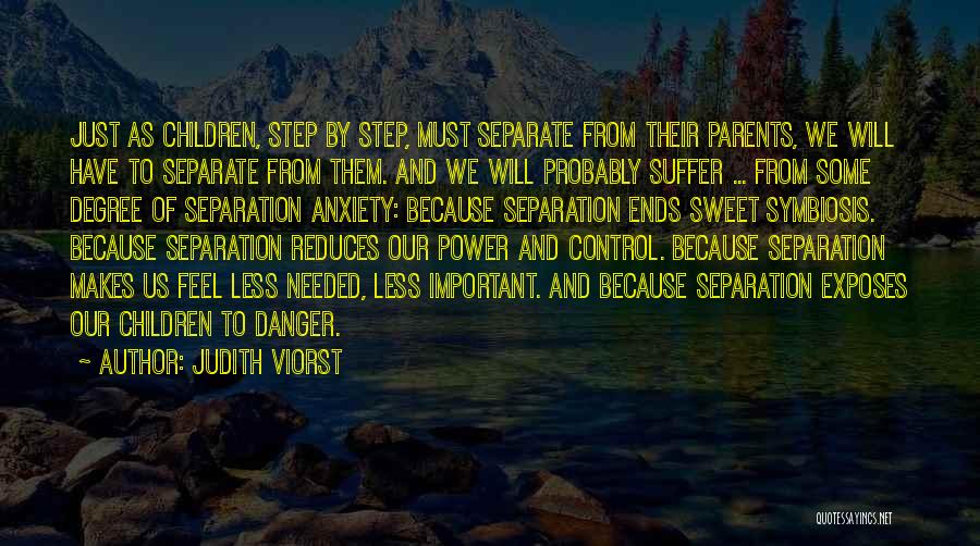 Danger Of Power Quotes By Judith Viorst