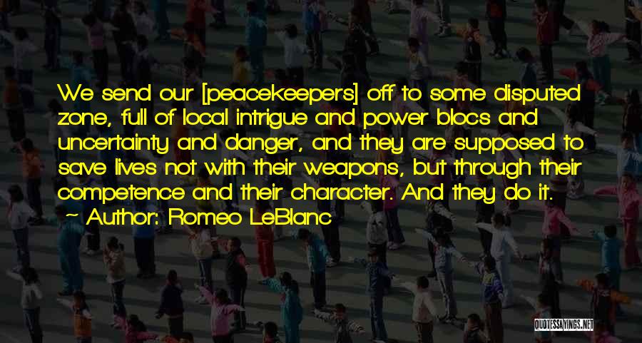 Danger Of Power Quotes By Romeo LeBlanc