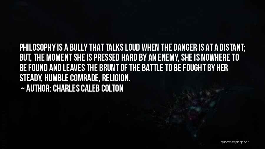 Danger Of Religion Quotes By Charles Caleb Colton