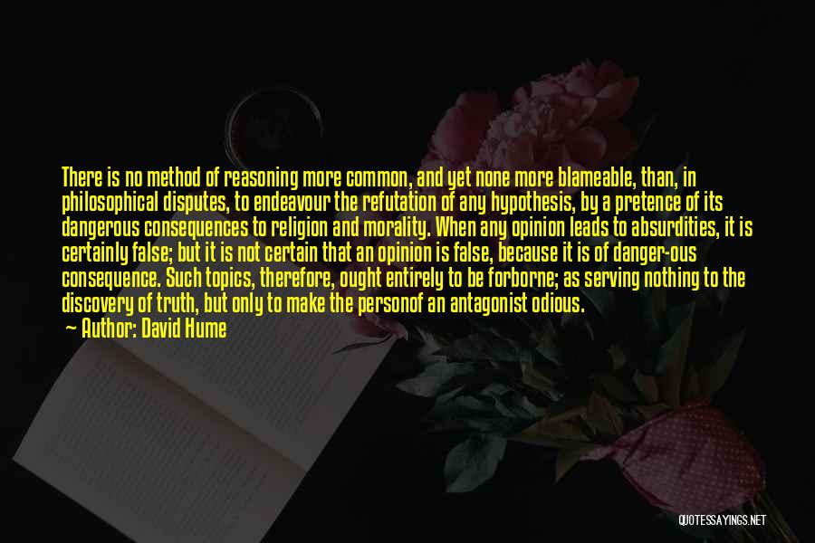 Danger Of Religion Quotes By David Hume