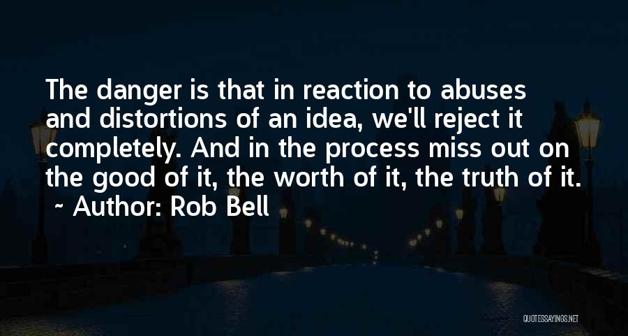 Danger Of Religion Quotes By Rob Bell