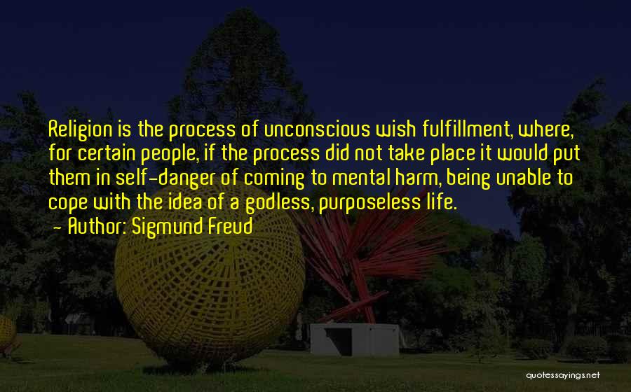 Danger Of Religion Quotes By Sigmund Freud