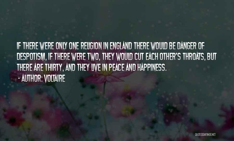 Danger Of Religion Quotes By Voltaire