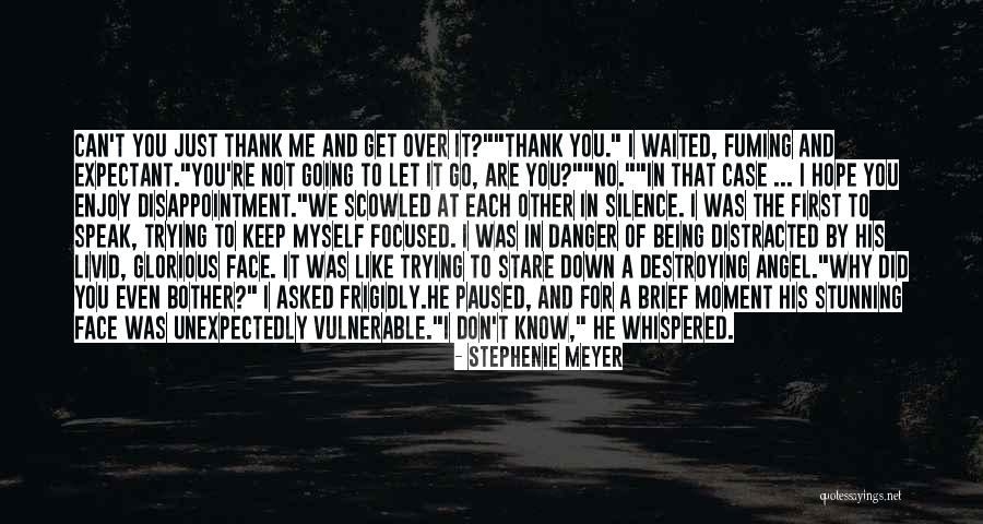 Danger Of Silence Quotes By Stephenie Meyer Danger Of Silence Quotes By Stephenie Meyer