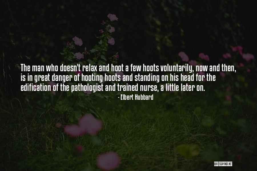 Danger Of Success Quotes By Elbert Hubbard Danger Of Success Quotes By Elbert Hubbard