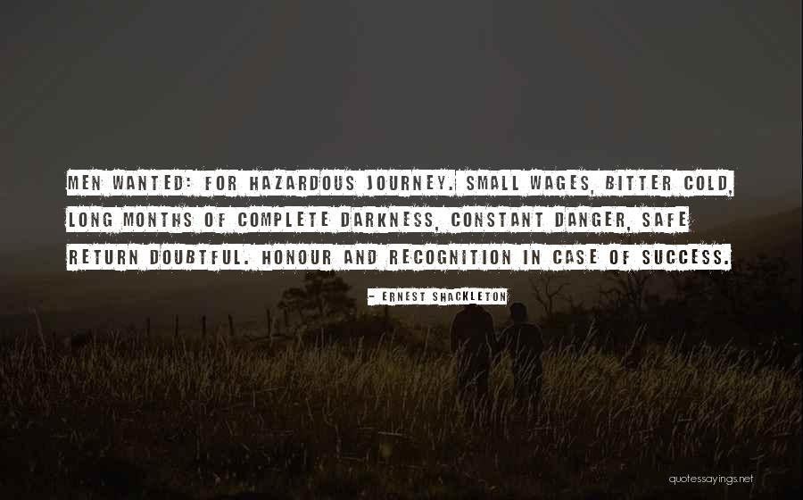 Danger Of Success Quotes By Ernest Shackleton Danger Of Success Quotes By Ernest Shackleton