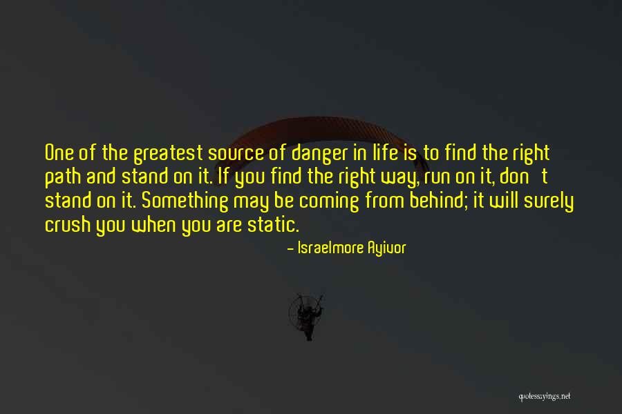 Danger Of Success Quotes By Israelmore Ayivor