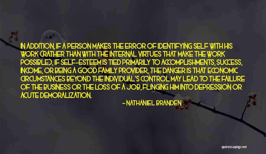 Danger Of Success Quotes By Nathaniel Branden Danger Of Success Quotes By Nathaniel Branden