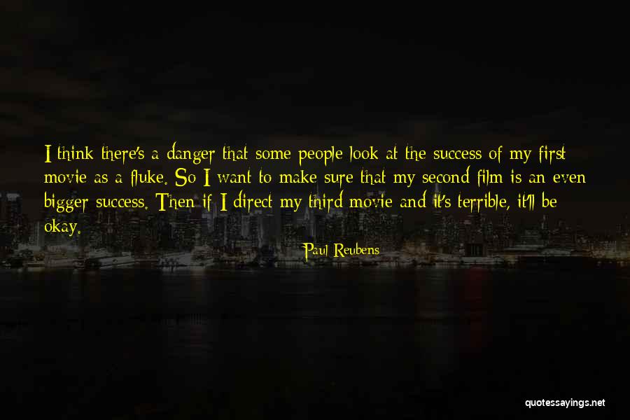 Danger Of Success Quotes By Paul Reubens