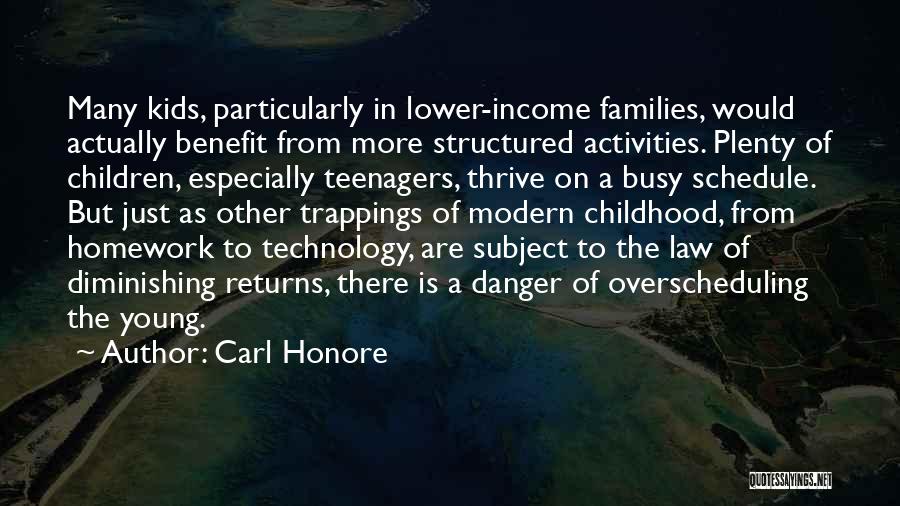 Danger Of Technology Quotes By Carl Honore