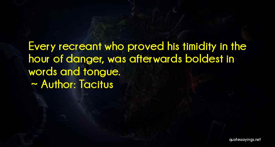 Danger Of Words Quotes By Tacitus