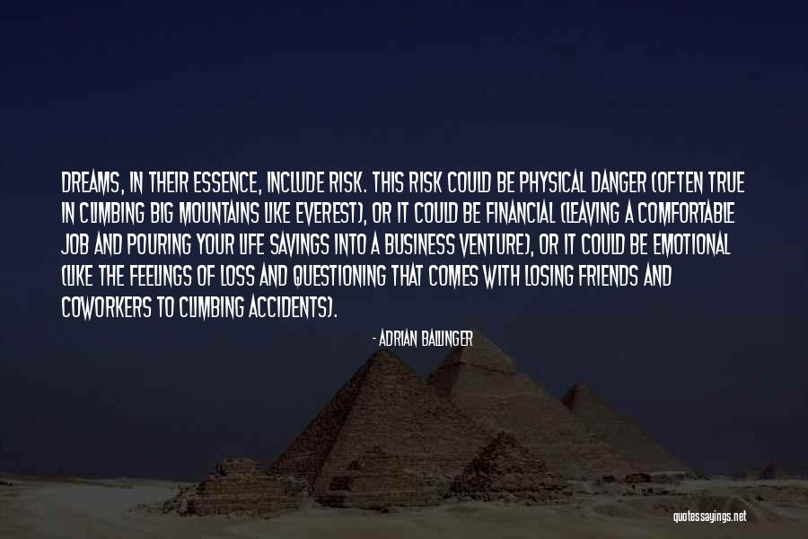 Danger Or Risk Quotes By Adrian Ballinger Danger Or Risk Quotes By Adrian Ballinger