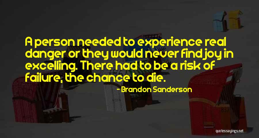 Danger Or Risk Quotes By Brandon Sanderson Danger Or Risk Quotes By Brandon Sanderson