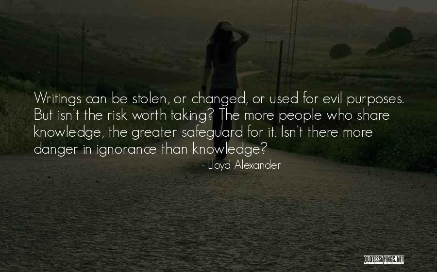 Danger Or Risk Quotes By Lloyd Alexander Danger Or Risk Quotes By Lloyd Alexander
