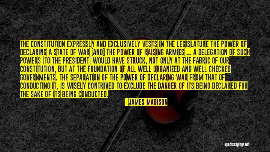 Danger President Quotes By James Madison Danger President Quotes By James Madison